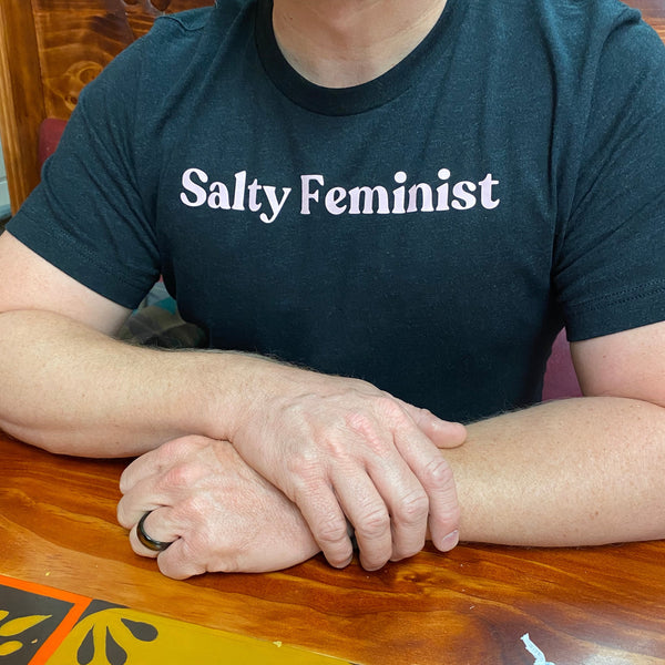 T-Shirt: Salty Feminist